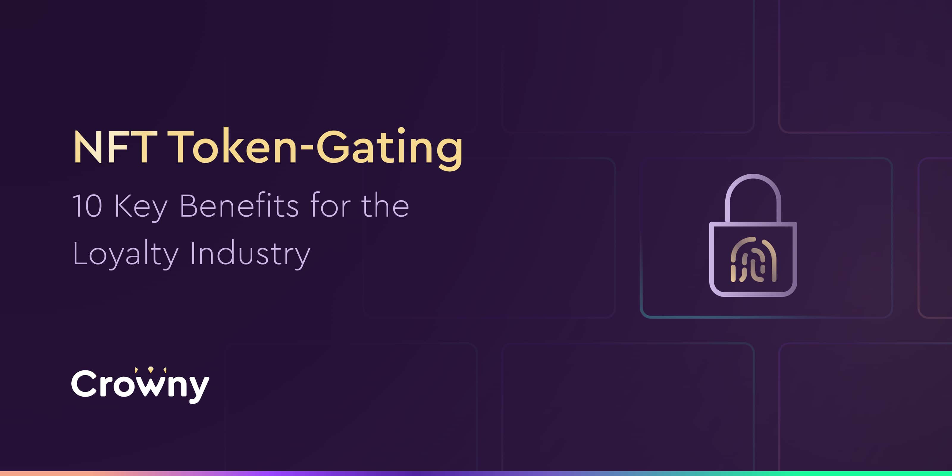 NFT Token-Gating for the Loyalty Industry