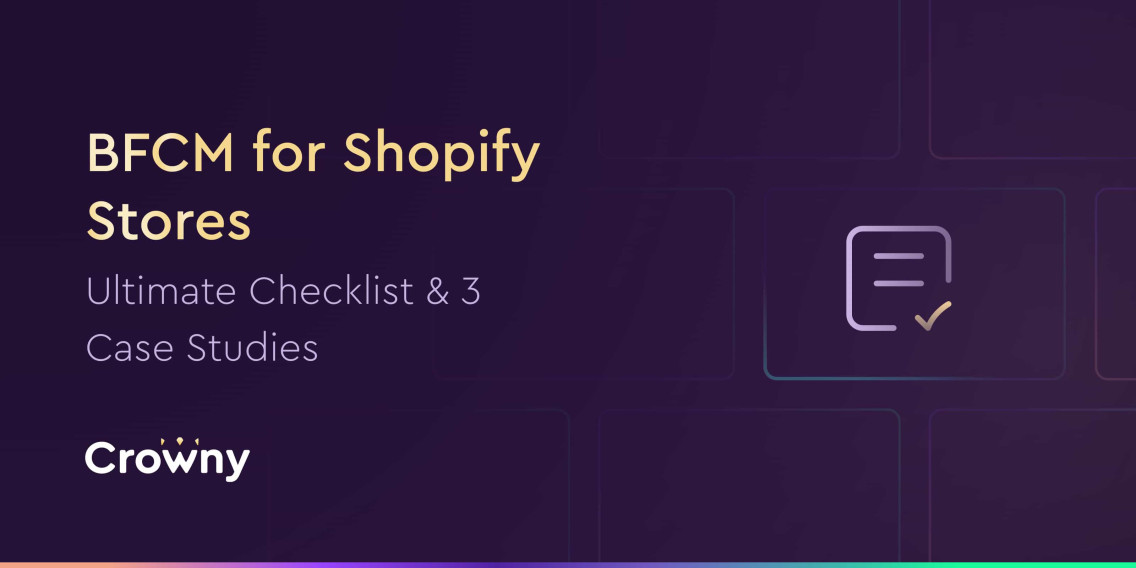 BFCM for E-Commerce: A Shopify Checklist.