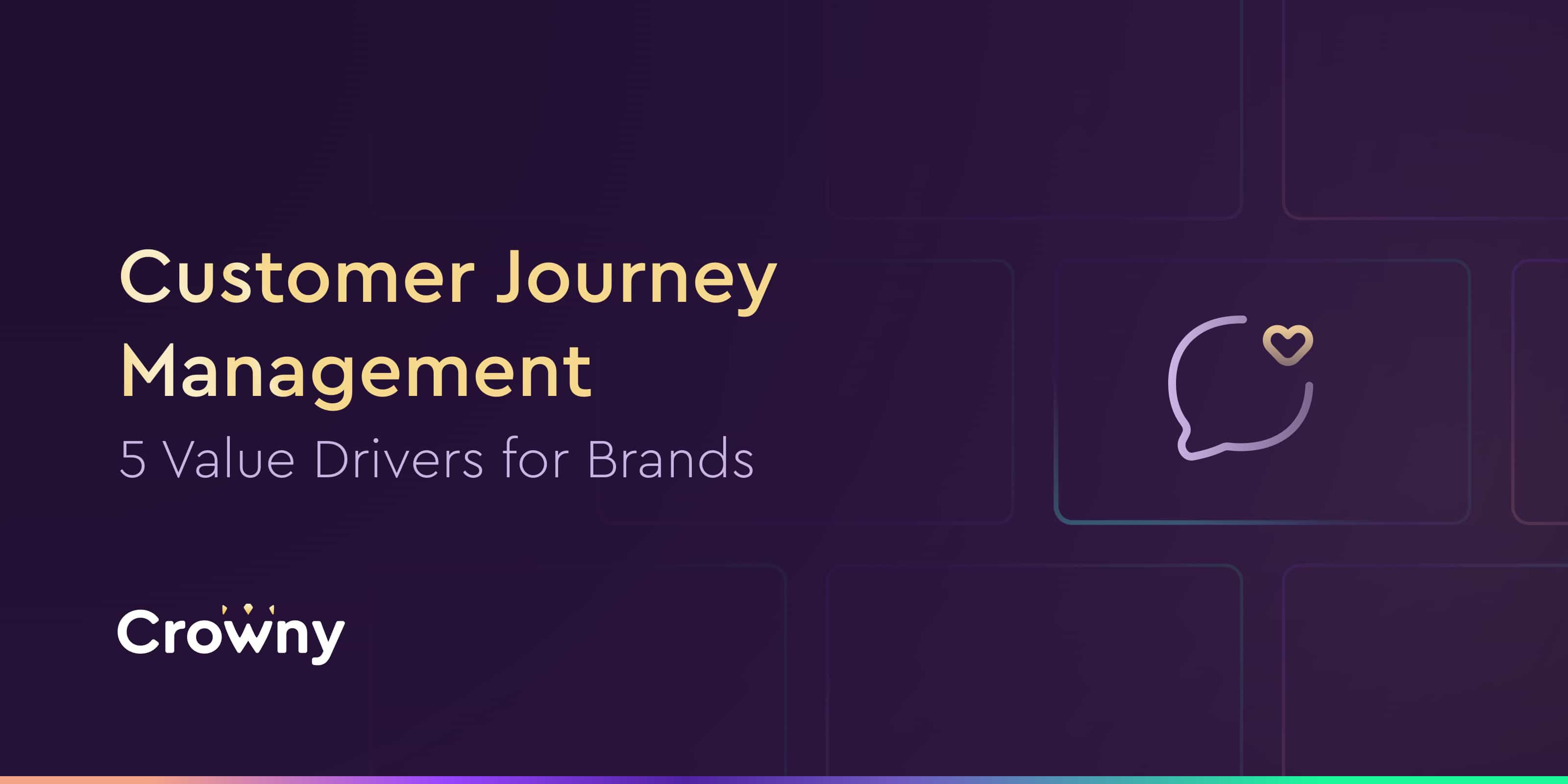 Customer Journey Management - 5 Value Drivers for Brands