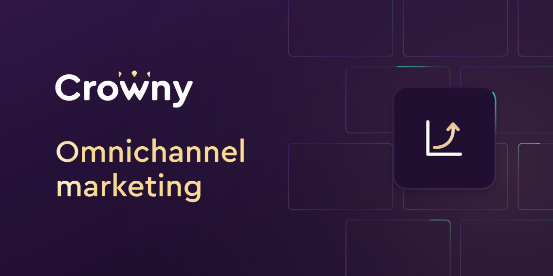 omnichannel marketing - combining mobile marketing and blockchain for better strategies with Crowny.