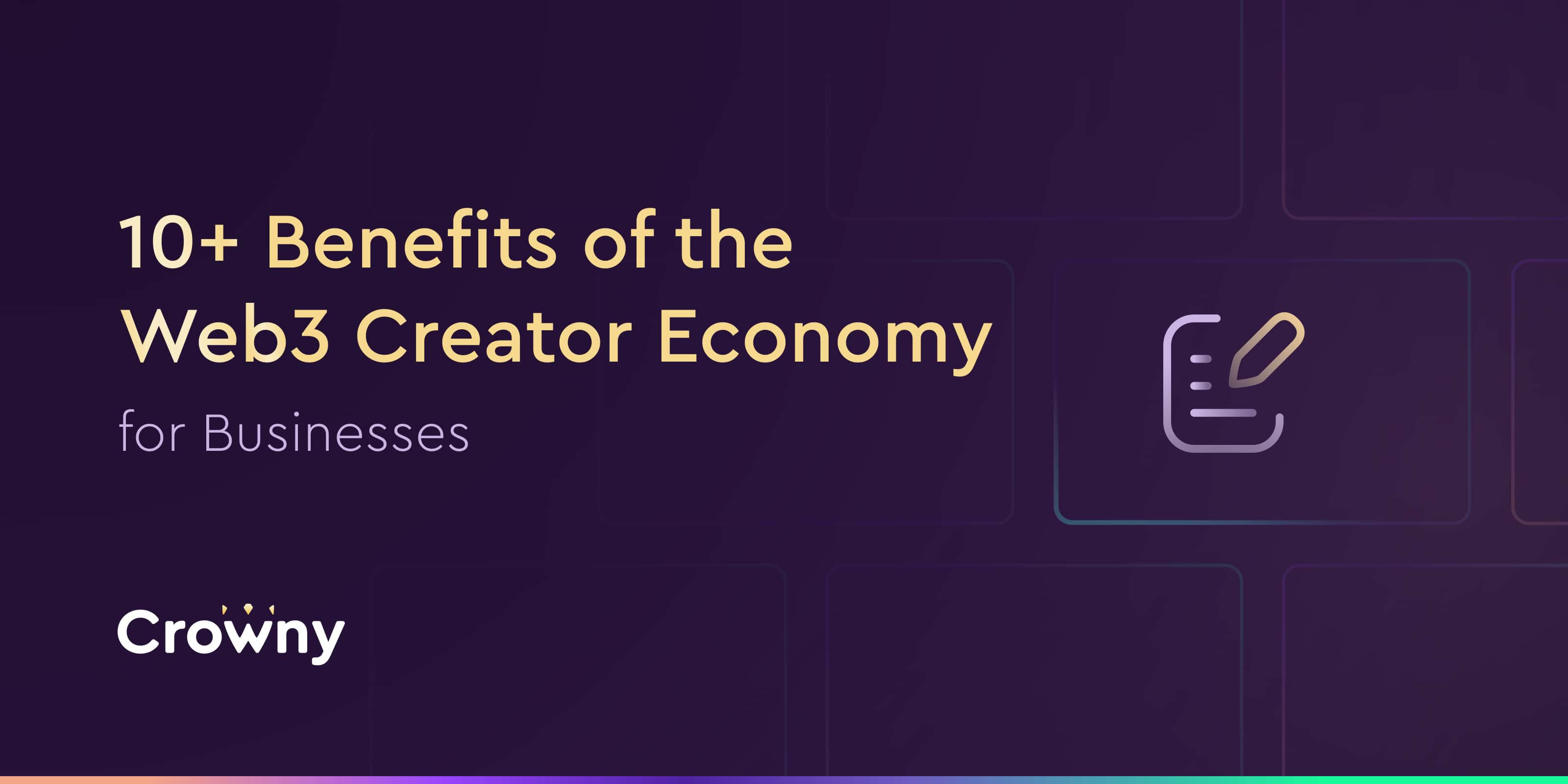 Web3 creator economy - 10+ benefits for businesses